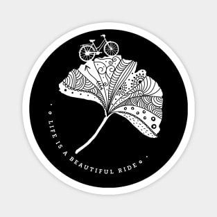 On a bicycle Life is a beautiful ride Magnet